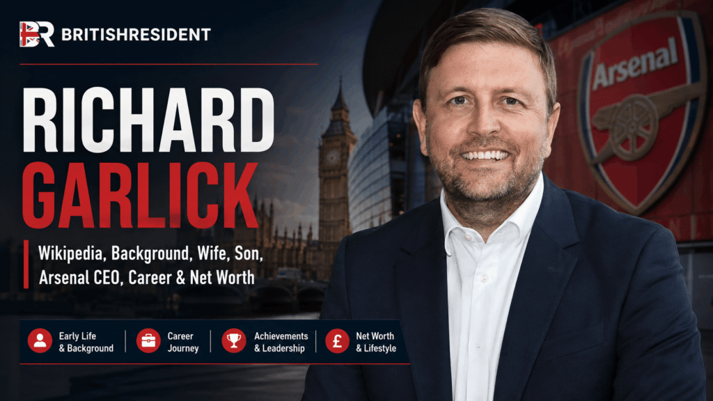 Richard Garlick Wikipedia, Background, Wife, Son, Arsenal CEO, Career & Net Worth Richard Garlick